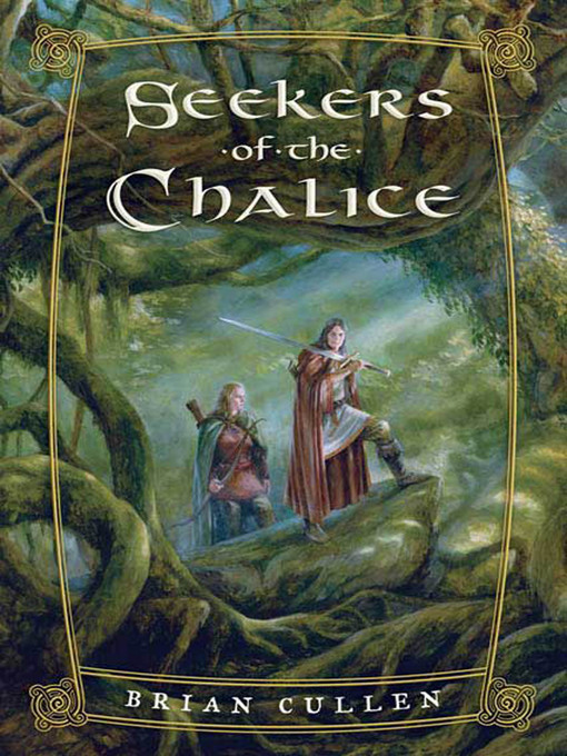 Title details for Seekers of the Chalice by Brian Cullen - Wait list